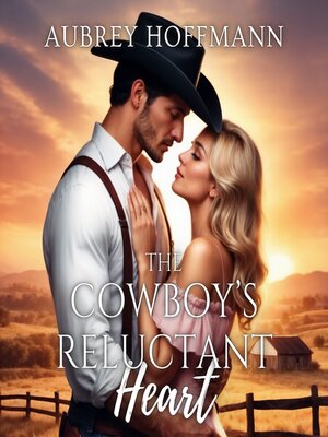 cover image of The Cowboy's Reluctant Heart